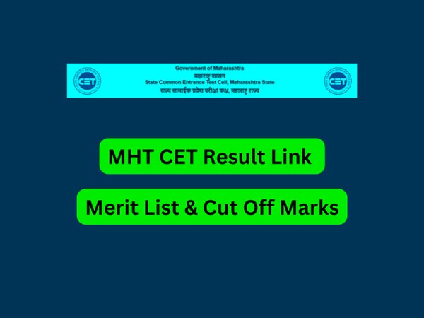 MHT CET Result 2023 (Out) Download CET Exam Portal For AY 2023-24